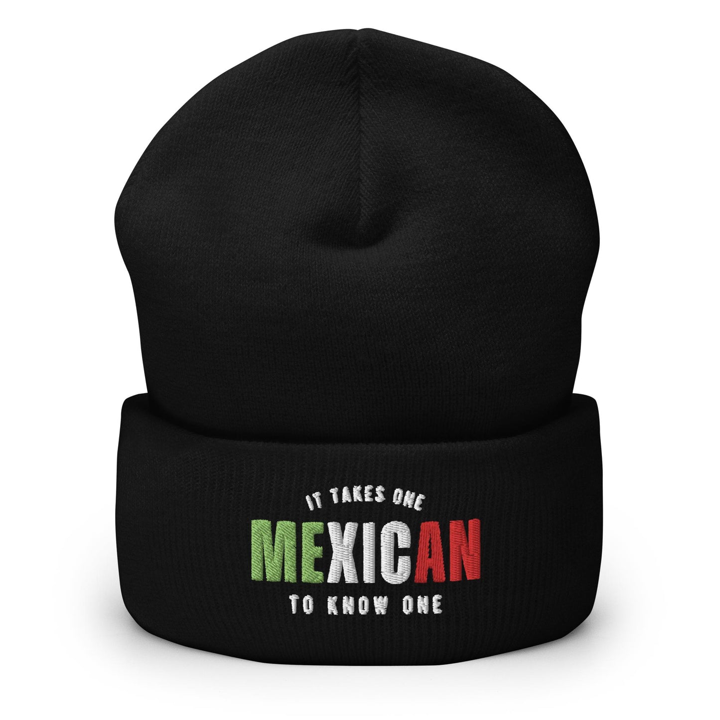 MEXICAN It Takes One To Know One™ Cuffed Beanie