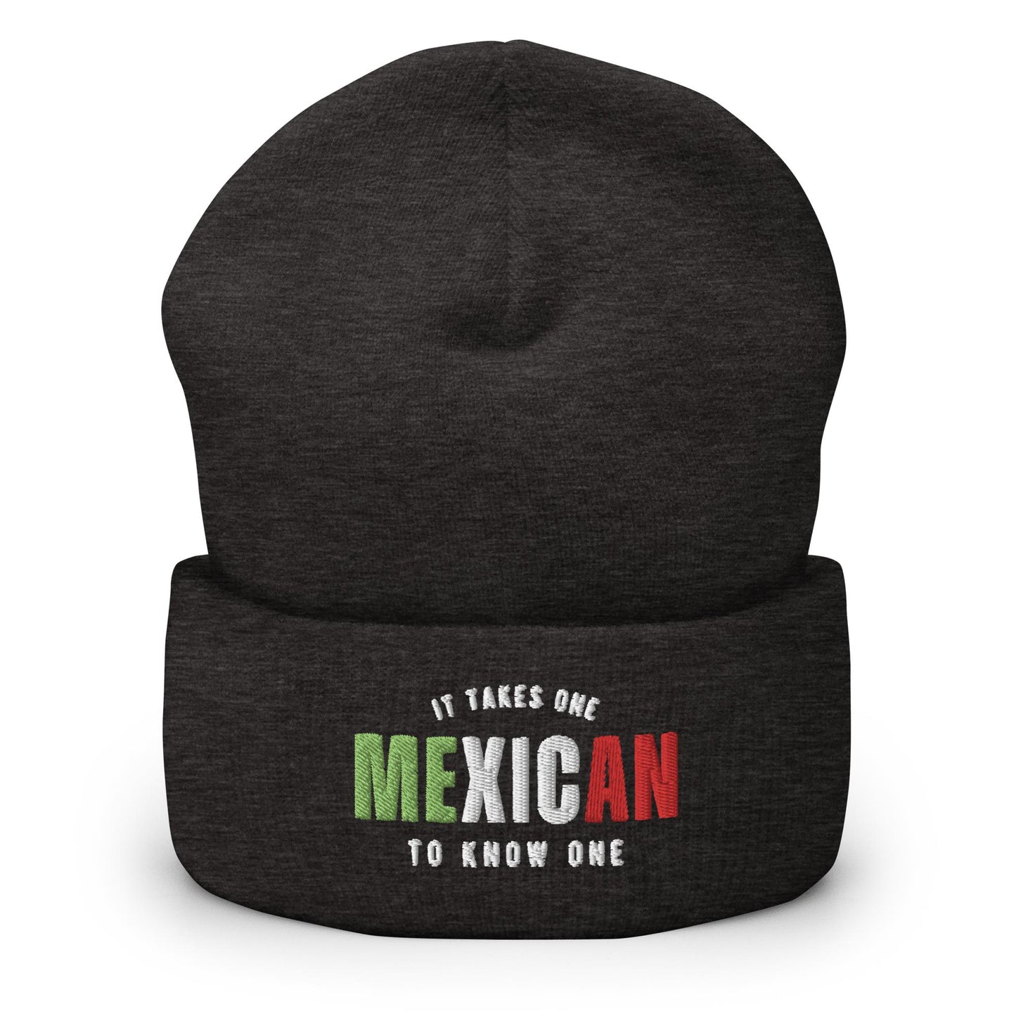 MEXICAN It Takes One To Know One™ Cuffed Beanie