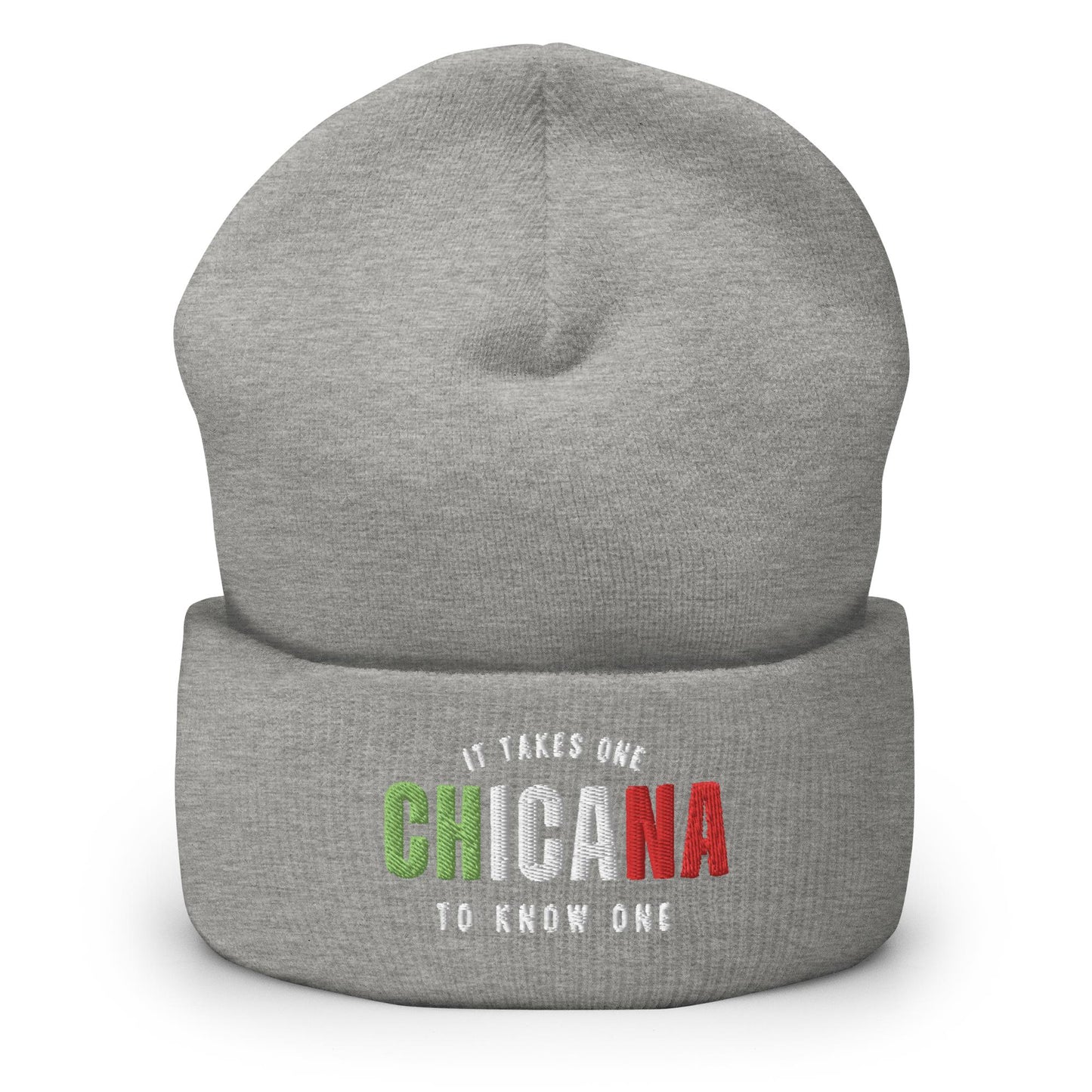 CHICANA It Takes One To Know One™ Cuffed Beanie