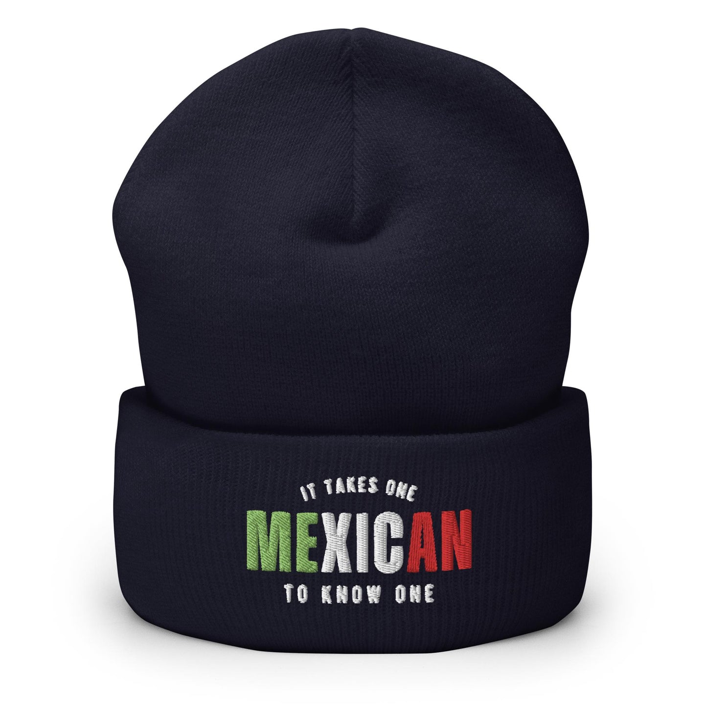 MEXICAN It Takes One To Know One™ Cuffed Beanie