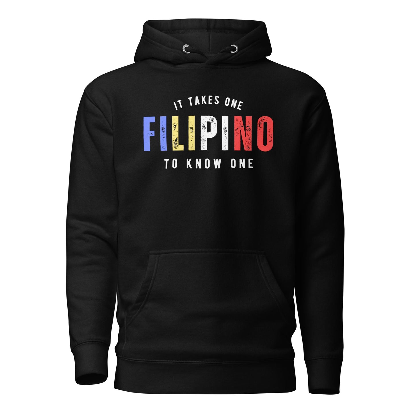 FILIPINO It Takes One To Know One™ Unisex Hoodie