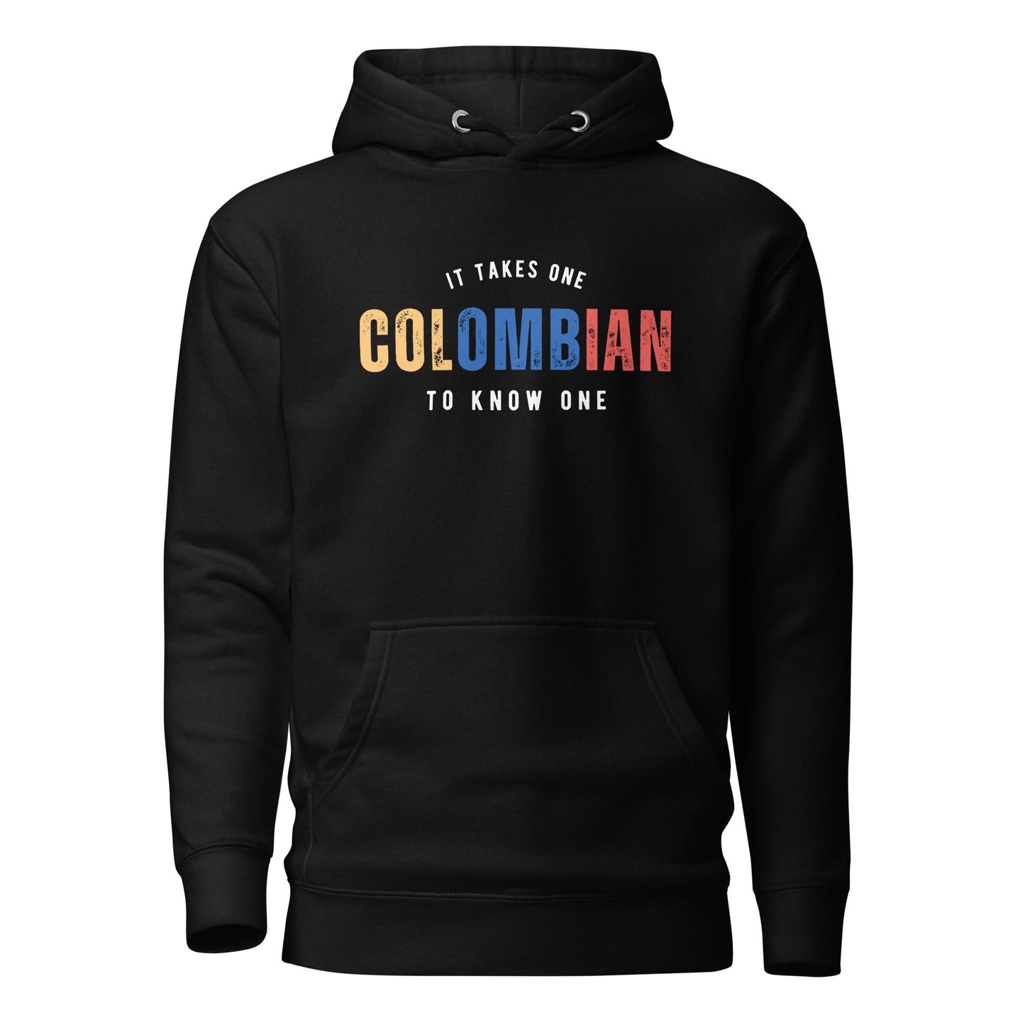 COLOMBIAN It Takes One To Know One™ Unisex Hoodie