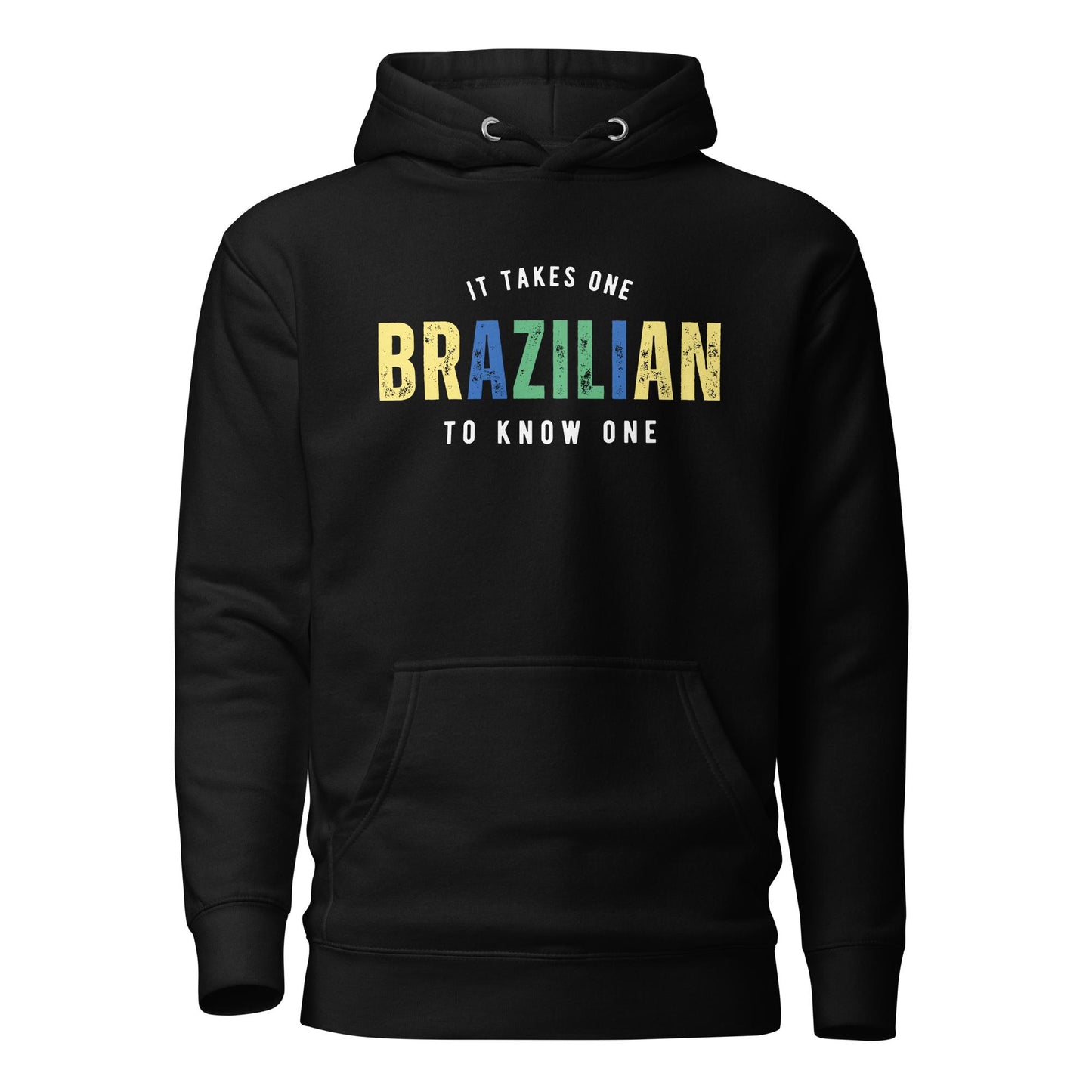 BRAZILIAN It Takes One To Know One™ Unisex Hoodie