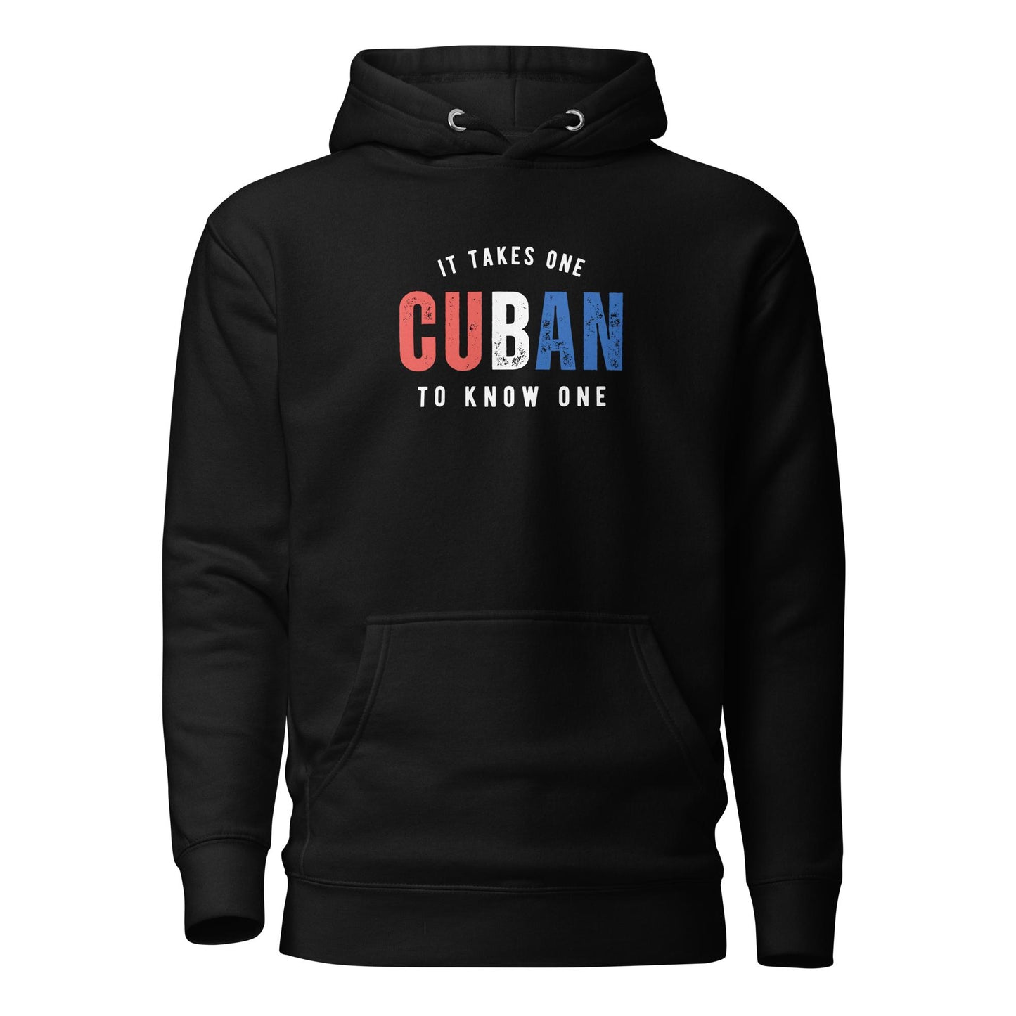 CUBAN It Takes One To Know One™ Unisex Hoodie