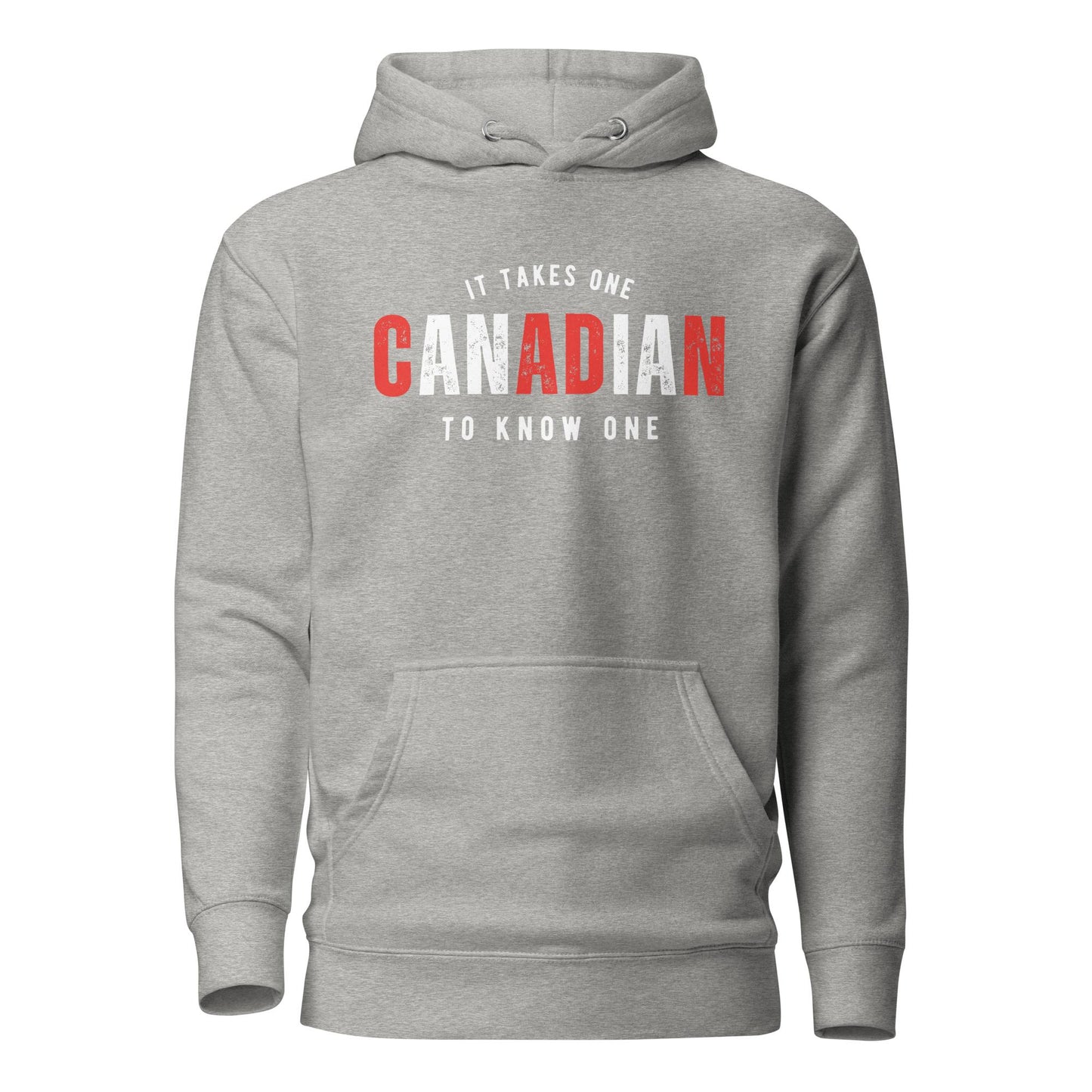 CANADIAN It Takes Ones To Know One™ Unisex Hoodie