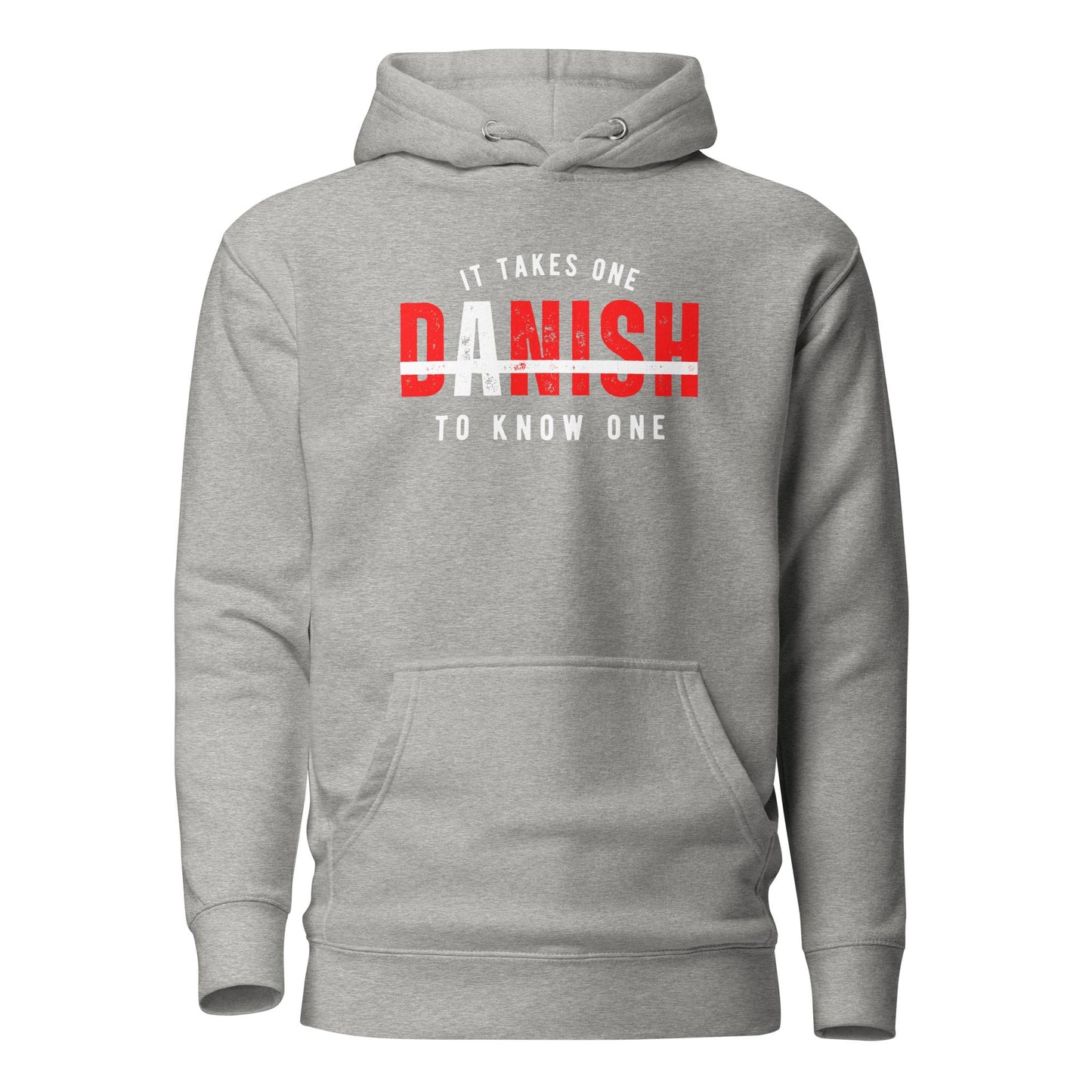 DANISH It Takes One To Know One™ Unisex Hoodie