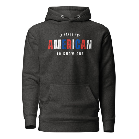 AMERICAN It Takes One To Know One™ Unisex Hoodie