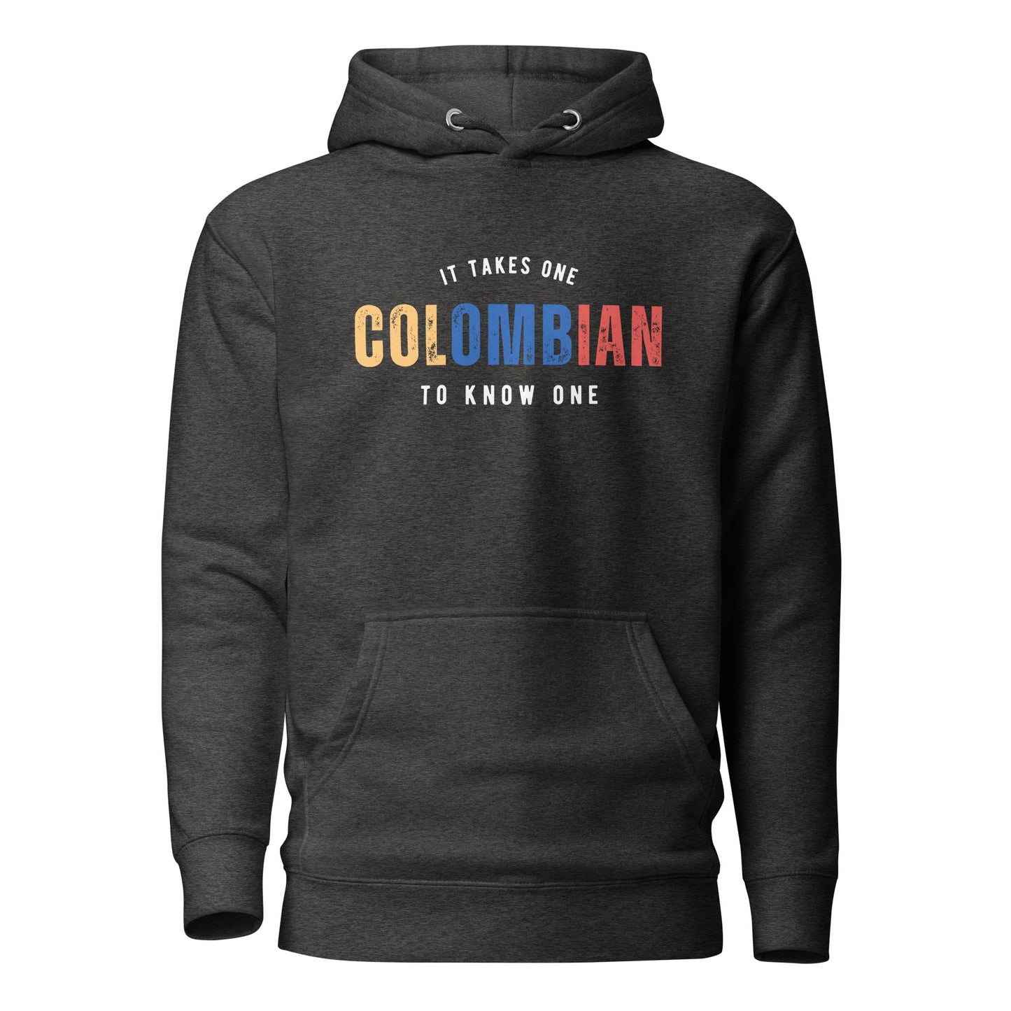 COLOMBIAN It Takes One To Know One™ Unisex Hoodie