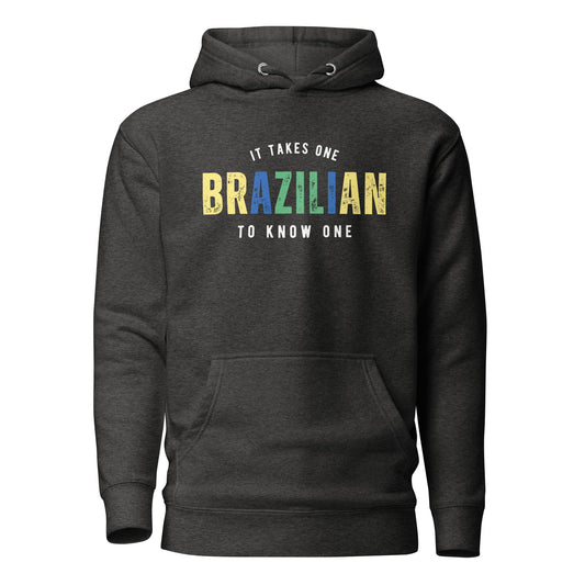 BRAZILIAN It Takes One To Know One™ Unisex Hoodie