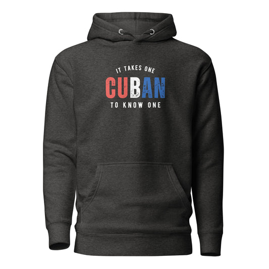 CUBAN It Takes One To Know One™ Unisex Hoodie