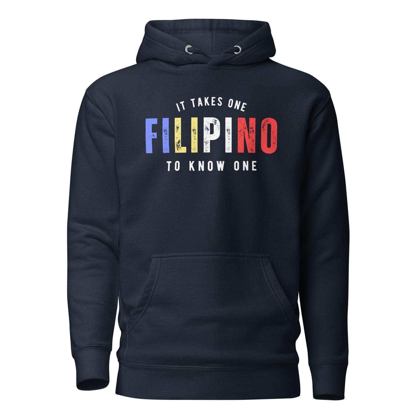 FILIPINO It Takes One To Know One™ Unisex Hoodie