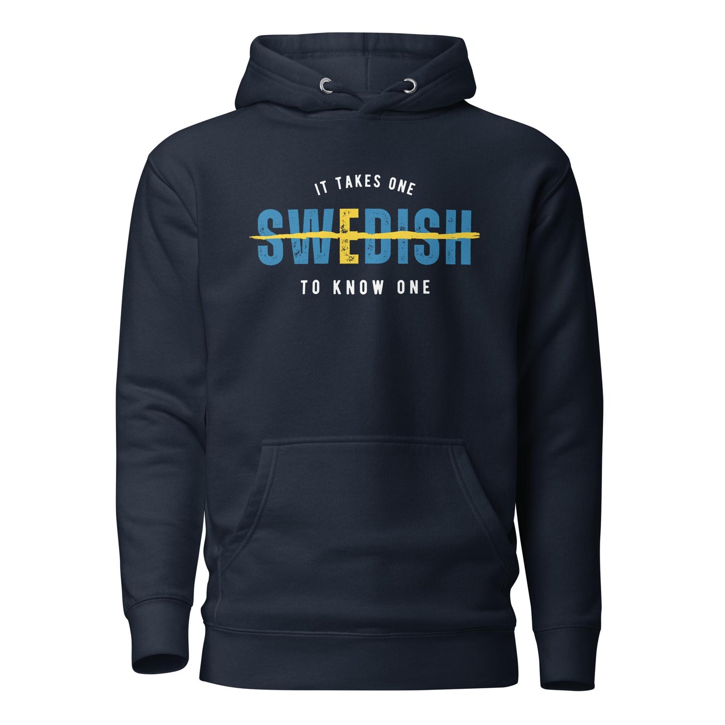 SWEDISH It Takes One To Know One™ Unisex Hoodie