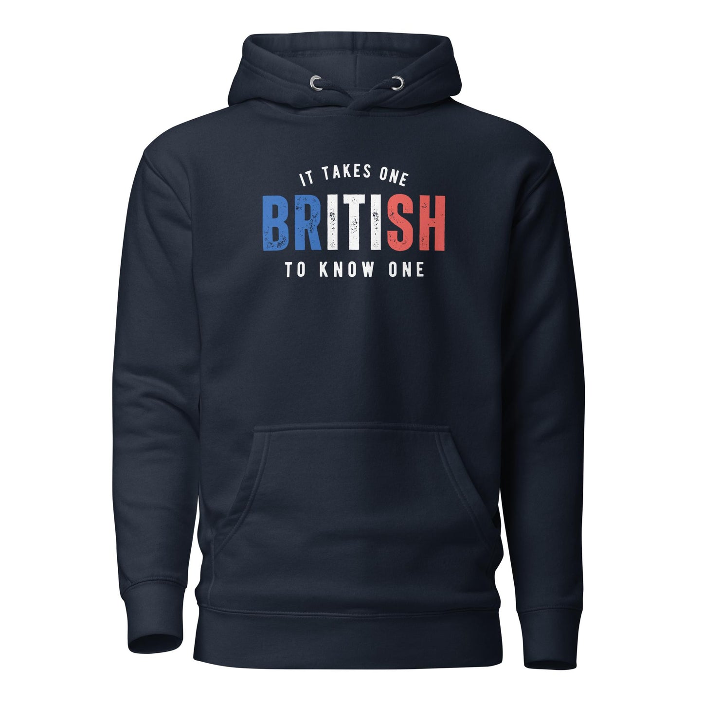 BRITISH It Takes One To Know One™ Unisex Hoodie