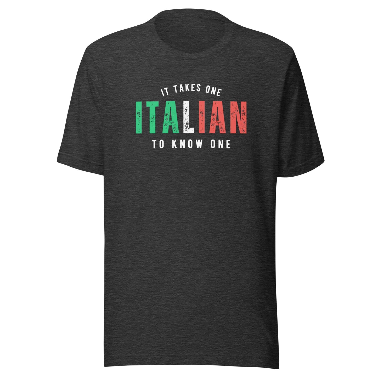 ITALIAN It Takes One To Know One™ Unisex t-shirt